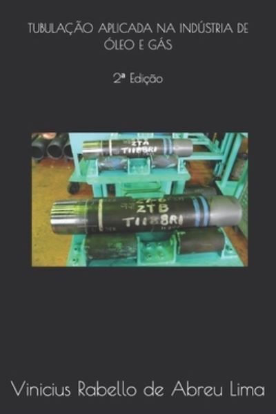 Cover for Vinicius Rabello de Abreu Lima · Tubulacao Aplicada Na Industria de Oleo E Gas (Paperback Book) (2019)