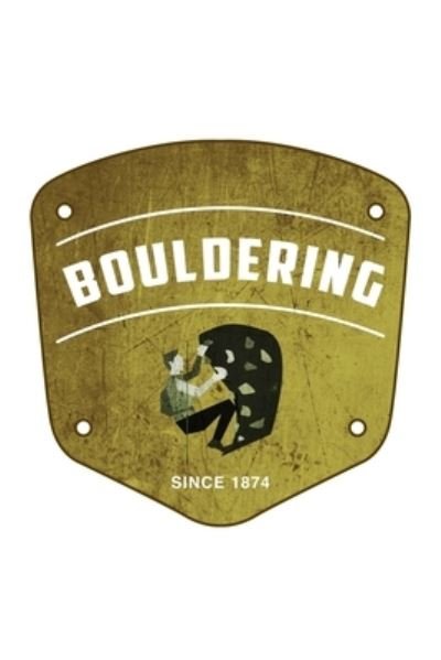 Cover for Tobddesigns Publishing · Bouldering Since 1874 (Paperback Book) (2019)