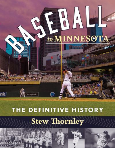 Cover for Stew Thornley · Baseball in Minnesota (Paperback Book) (2021)