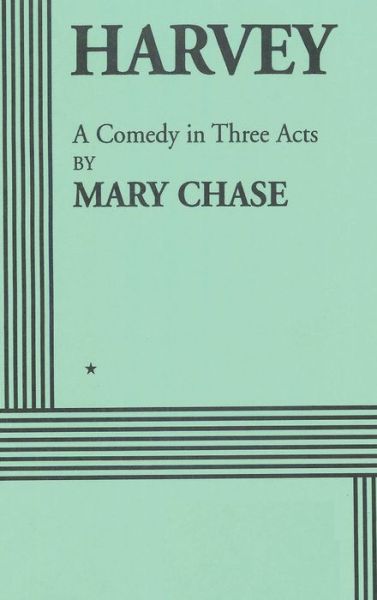 Cover for Mary Chase · Harvey (Hardcover Book) (2017)