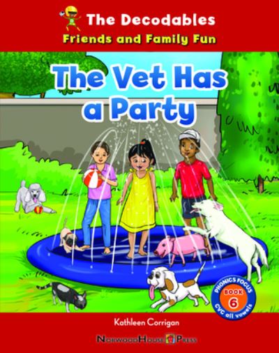 Vet Has a Party - Kathleen Corrigan - Książki - Norwood House Press - 9781684507122 - 15 sierpnia 2023