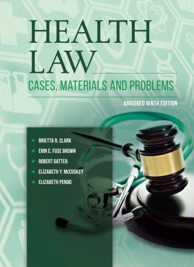 Cover for Joshua Dressler · Health Law: Cases, Materials and Problems, Abridged - American Casebook Series (Taschenbuch) [9 Revised edition] (2022)