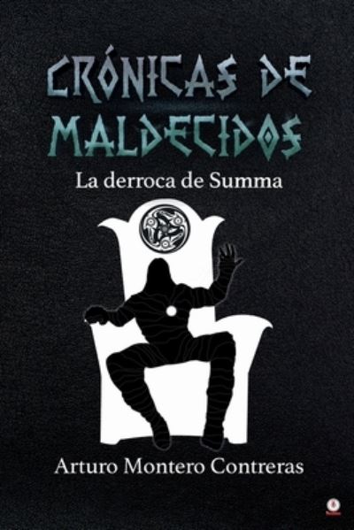 Cover for Arturo Montero Contreras · Cronicas de maldecidos (Paperback Book) (2021)