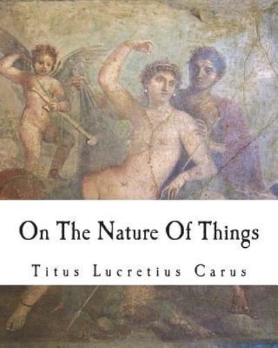 Titus Lucretius Carus · On The Nature Of Things (Paperback Book) (2018)