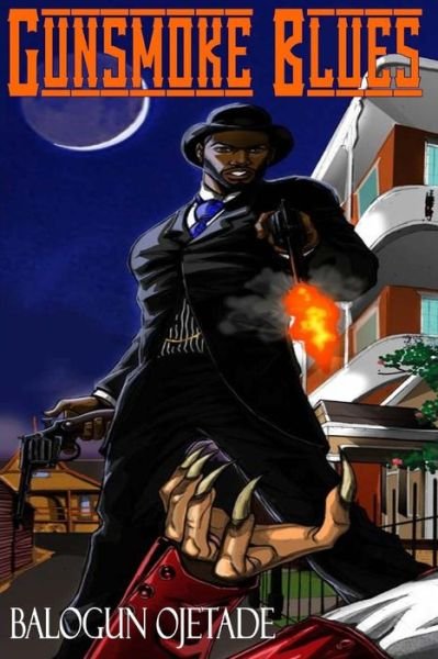 Cover for Balogun Ojetade · Gunsmoke Blues (Paperback Book) (2018)