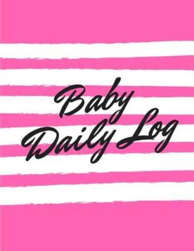 Cover for MM Creative Notebooks · Baby Daily Log (Taschenbuch) (2018)