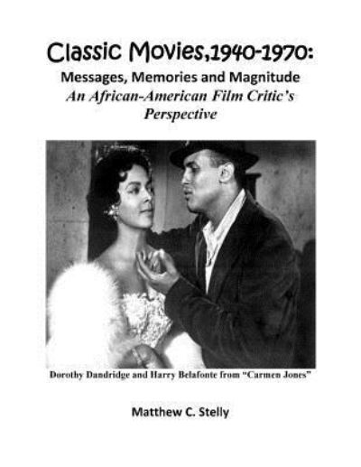 Cover for Matthew C Stelly · Classic Movies, 1940-1970 (Pocketbok) (2018)