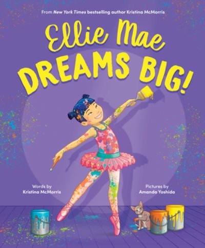 Cover for Kristina McMorris · Ellie Mae Dreams Big! (Innbunden bok) (2024)