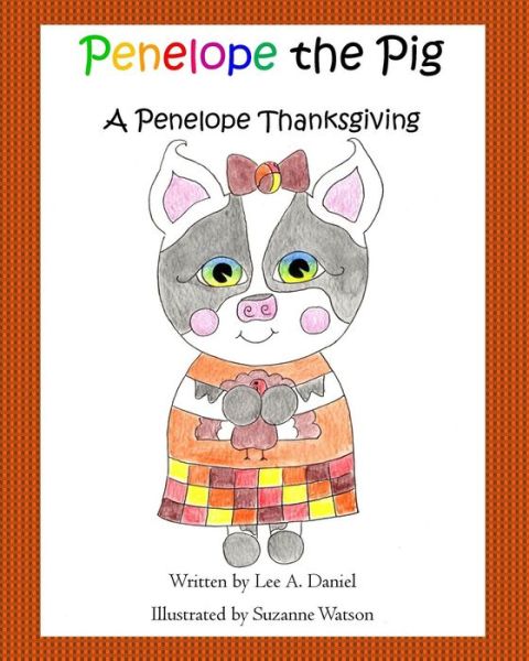 Cover for Lee a Daniel · Penelope the Pig A Penelope Thanksgiving (Pocketbok) (2018)