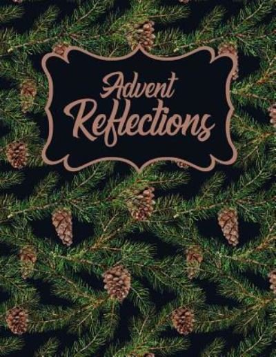 Cover for Rejoice Journals · Advent Reflections (Paperback Book) (2018)
