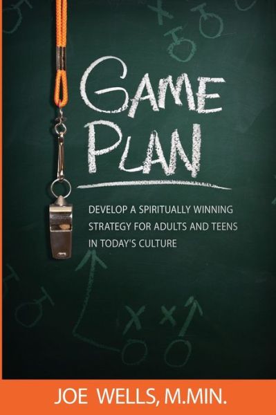 Game Plan - Joe Wells - Bøger - Kaio Publications, Inc. - 9781732666122 - 25. november 2019