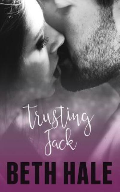 Cover for Beth Hale · Trusting Jack (Paperback Book) (2013)