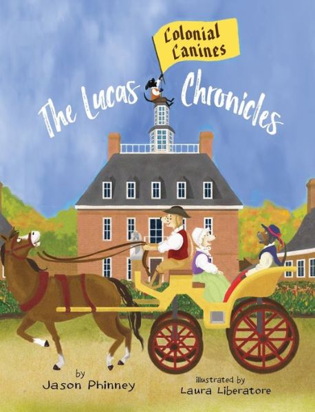 Cover for Jason Phinney · The Lucas Chronicles (Hardcover Book) (2020)