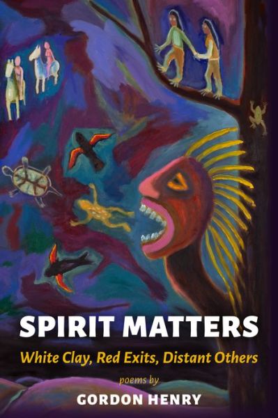 Cover for Gordon Henry · Spirit Matters (Paperback Book) (2022)