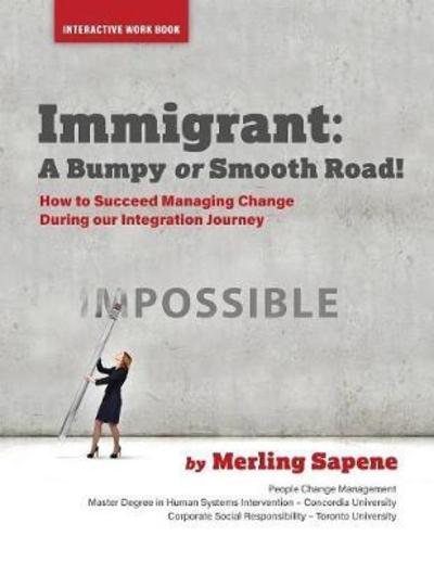 Cover for Merling Sapene · Immigrant: A Bumpy or Smooth Road! (Paperback Book) (2018)