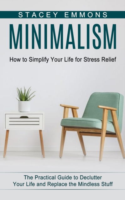 Cover for Stacey Emmons · Minimalism (Paperback Book) (2021)