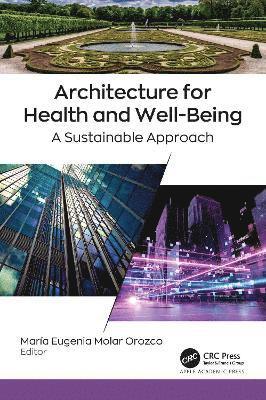 María Eugenia Molar Orozco · Architecture for Health and Well-Being: A Sustainable Approach (Hardcover Book) (2022)