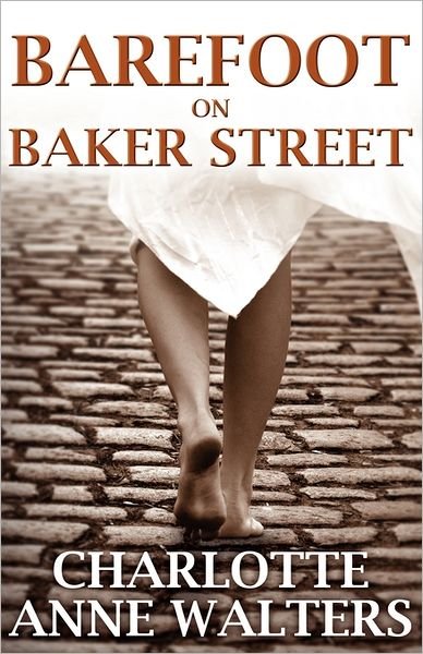 Cover for Charlotte Anne Walters · Barefoot on Baker Street (Pocketbok) (2011)