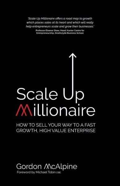 Cover for Gordon McAlpine · Scale Up Millionaire (Pocketbok) (2017)