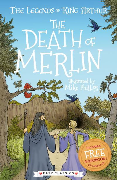 Cover for Tracey Mayhew · The Death of Merlin (Easy Classics) - The Legends of King Arthur: Merlin, Magic, and Dragons (Taschenbuch) (2020)