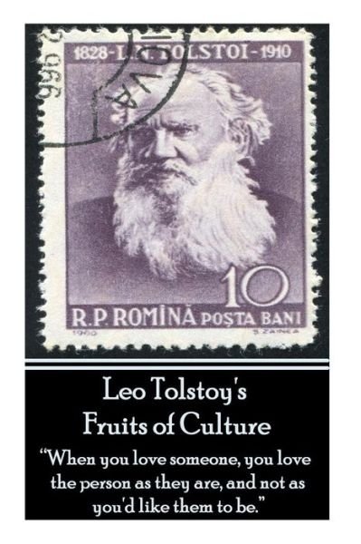 Cover for Leo Tolstoy · Leo Tolstoy's Fruits Of Culture (Paperback Book) (2013)