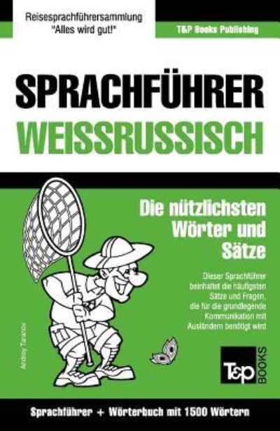 Cover for Andrey Taranov · Sprachfuhrer Deutsch-Weissrussisch und Kompaktwoerterbuch mit 1500 Woertern (Paperback Book) (2016)