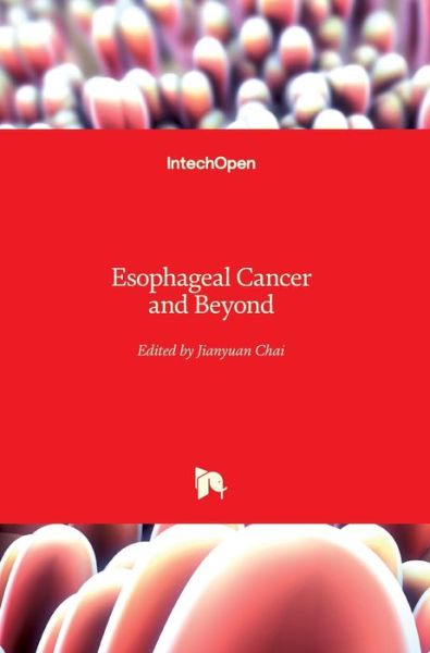 Cover for Jianyuan Chai · Esophageal Cancer and Beyond (Hardcover Book) (2018)