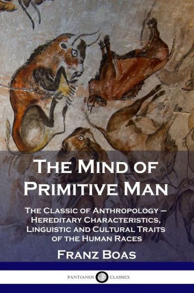 Cover for Franz Boas · The Mind of Primitive Man (Pocketbok) (1911)