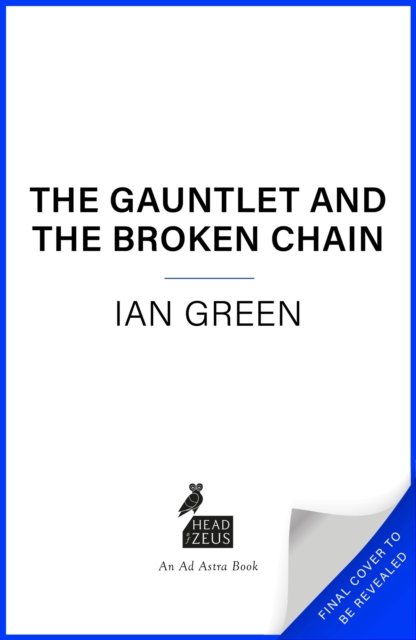 Cover for Ian Green · The Gauntlet and the Broken Chain - The Rotstorm (Inbunden Bok) (2023)