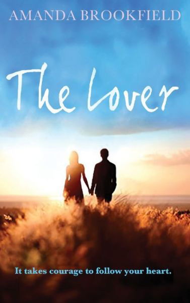 Lover - Amanda Brookfield - Książki - Boldwood Books - 9781804262122 - 18 kwietnia 2022