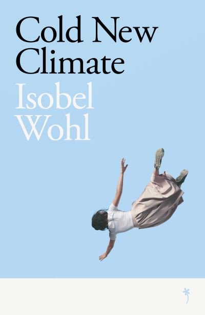 Cover for Isobel Wohl · Cold New Climate (Paperback Bog) (2021)