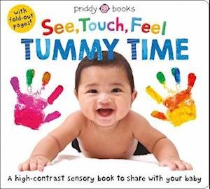 See, Touch, Feel: Tummy Time - See, Touch, Feel - Priddy Books - Książki - Priddy Books - 9781838993122 - 7 marca 2023