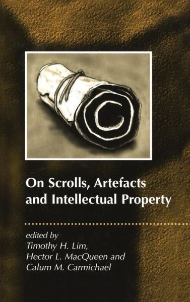 Cover for Timothy H Lim · On Scrolls, Artefacts and Intellectual Property - The Library of Second Temple Studies (Hardcover Book) (2001)