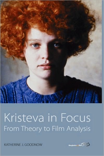 Cover for Katherine J. Goodnow · Kristeva in Focus: From Theory to Film Analysis (Hardcover Book) (2010)