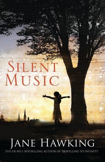 Silent Music - The Immortal Souls - Jane Hawking - Books - Alma Books Ltd - 9781846884122 - September 22, 2016