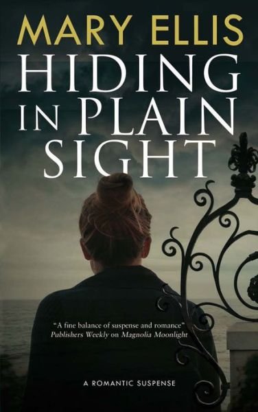 Hiding in Plain Sight - Marked for Retribution series - Mary Ellis - Books - Canongate Books - 9781847519122 - February 28, 2019