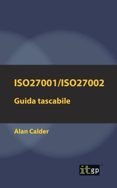 Cover for Alan Calder · Iso27001/Iso27002: Guida Tascabile (Paperback Book) (2017)