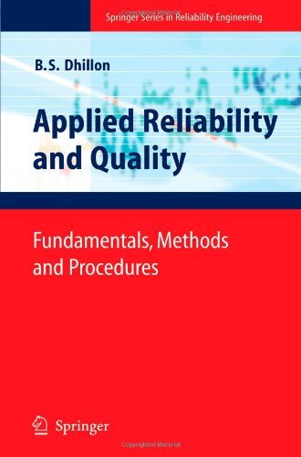 Cover for Balbir S. Dhillon · Applied Reliability and Quality: Fundamentals, Methods and Procedures - Springer Series in Reliability Engineering (Taschenbuch) [Softcover reprint of hardcover 1st ed. 2007 edition] (2010)