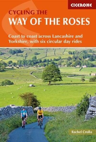 Cover for Rachel Crolla · Cycling the Way of the Roses: Coast to coast across Lancashire and Yorkshire, with six circular day rides (Taschenbuch) (2023)