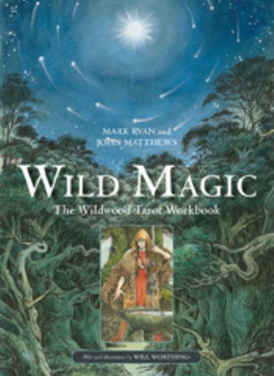 Cover for John Matthews · Wild magic - the wildwood tarot workbook (Book) [New edition] (2017)