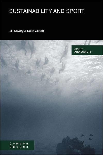 Cover for Jill Savery · Sustainability and Sport (Paperback Book) (2011)