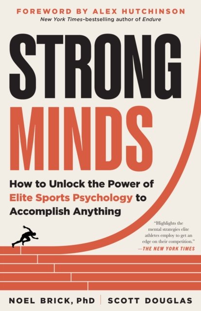 Cover for Noel Brick · Strong Minds: How to Unlock the Power of Elite Sports Psychology to Accomplish Anything (Paperback Book) (2023)