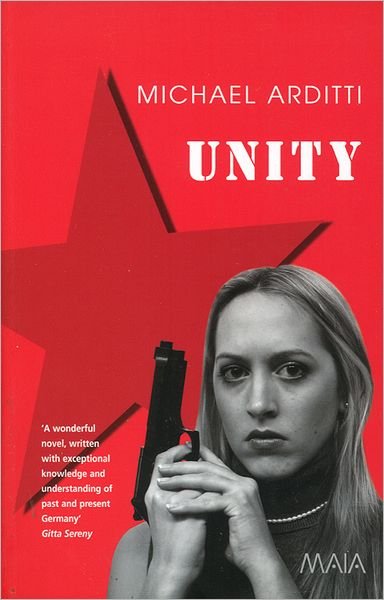Unity - Michael Arditti - Bøger - Quercus Publishing - 9781904559122 - 1. maj 2005