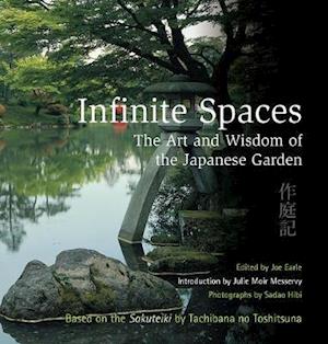 Cover for Infinite Spaces: The Art and Wisdom of the Japanese Garden (Hardcover Book) [New edition] (2021)