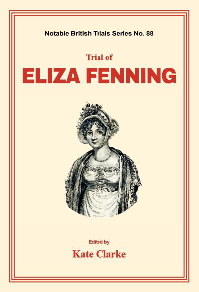 Cover for Kate Clarke · Trial of Eliza Fenning (Buch) (2021)