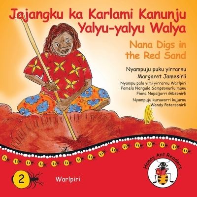 Cover for Margaret James · Jajangku Ka Karlami Kanunju Yalyu-Yalyu Walya - Nana Digs in the Red Sand (N/A) (2021)