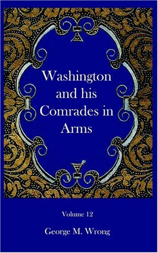 Cover for George M. Wrong · Washington and His Comrades in Arms (Paperback Book) (2003)