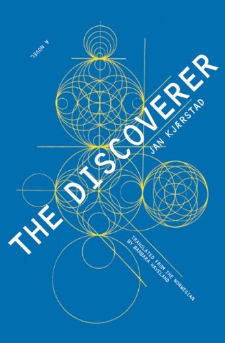 Cover for Jan Kjaerstad · The Discoverer (Jonas Wergeland Trilogy) (Hardcover Book) (2009)