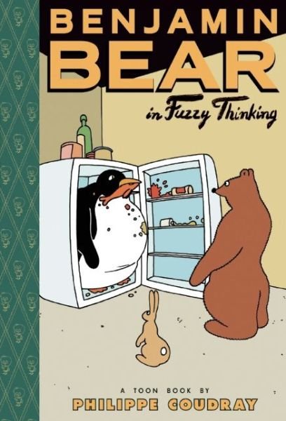 Cover for Philippe Coudray · Benjamin Bear: In Fuzzy Thinking (Hardcover Book) (2011)