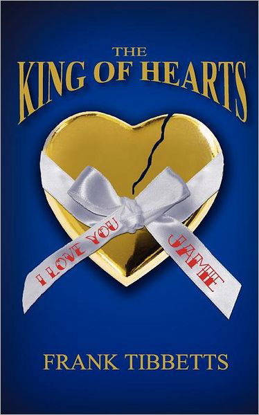 Cover for Frank Tibbetts · The King of Hearts (Paperback Book) (2011)